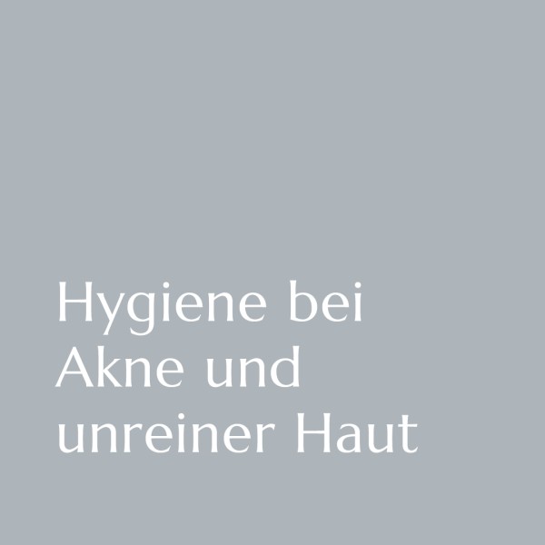 2023_06_15_Bild_1_Hygiene_bei_Akne_und_unreiner_Haut
